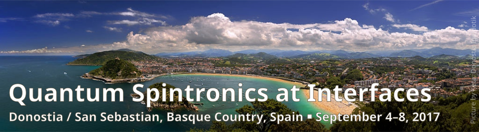 Quantum Spintronics at Interfaces, Donostia / San Sebastian, September 4-8, 2017
